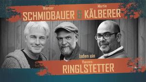 Schmidbauer & Kälberer laden ein: Hannes Ringlstetter